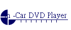 In -Car DVD Player